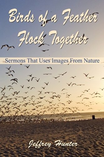 9781598589962: Birds of a Feather Flock Together: Sermons that use images from nature