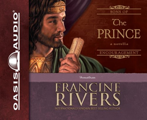 The Prince: Jonathan (Sons of Encouragement Series #3) (9781598590470) by Rivers, Francine