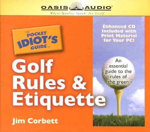 Imagen de archivo de The Pocket Idiot's Guide to Golf Rules & Etiquette (Pocket Idiot Guides) a la venta por Wonder Book