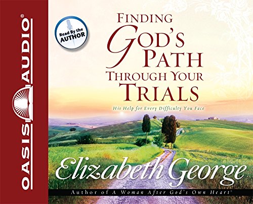 9781598593327: Finding God's Path Through Your Trials