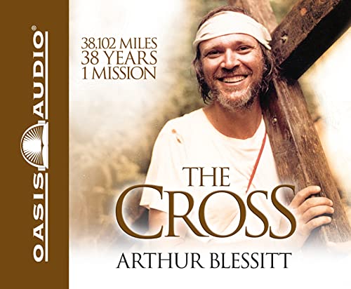 The Cross (9781598594980) by Blessitt, Arthur