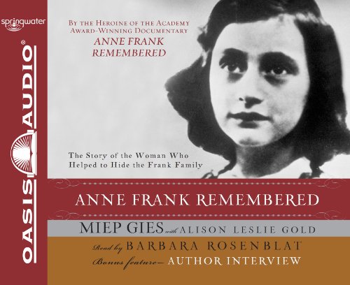 Imagen de archivo de Anne Frank Remembered a la venta por Ezekial Books, LLC