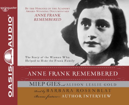 Anne Frank Remembered (9781598595239) by Gies, Miep; Gold, Alison Leslie