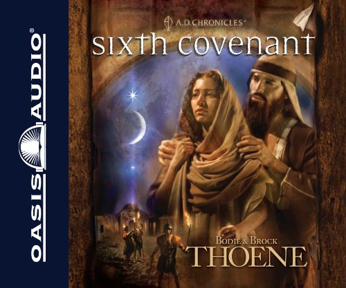 Beispielbild fr Sixth Covenant (Volume 6) (A.D. Chronicles) zum Verkauf von GoldenWavesOfBooks