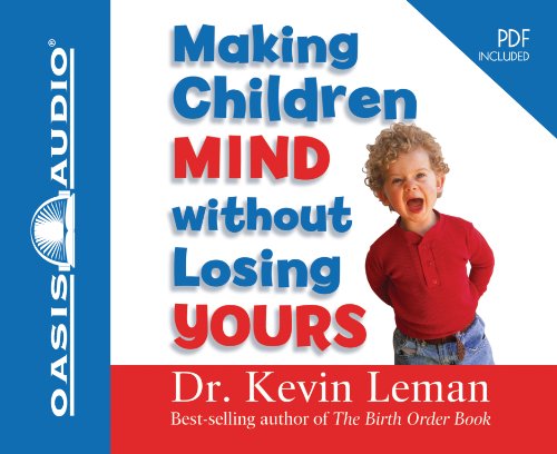 Imagen de archivo de Making Children Mind Without Losing Yours a la venta por Dream Books Co.