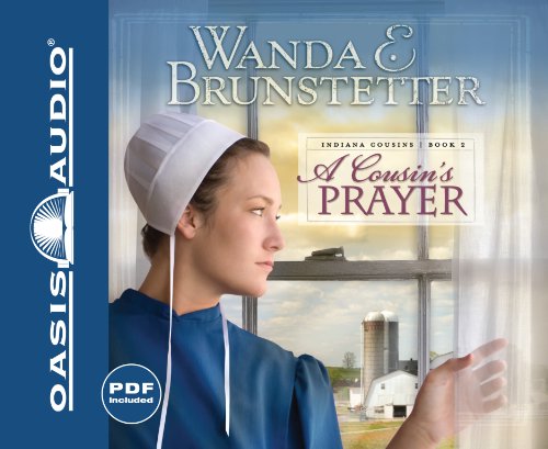 A Cousin's Prayer (Volume 2) (Indiana Cousins) (9781598596182) by Brunstetter, Wanda E