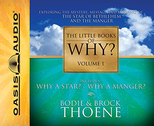 The Little Books of Why?, Vol. 1: Why a Manger, Why a Star (Volume 1) (9781598596625) by Thoene, Bodie; Thoene, Brock