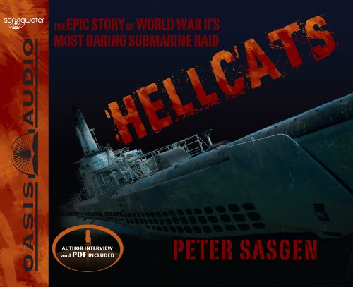 Stock image for Hellcats: The Epic Story of World War II's Most Daring Submarine Raid for sale by SecondSale