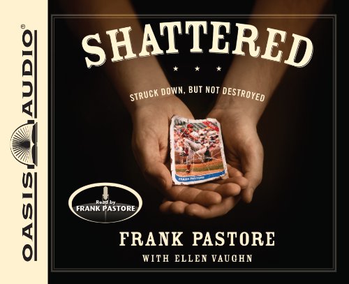 Shattered: Struck Down, But Not Destroyed (9781598598421) by Pastore, Frank; Vaughn, Ellen