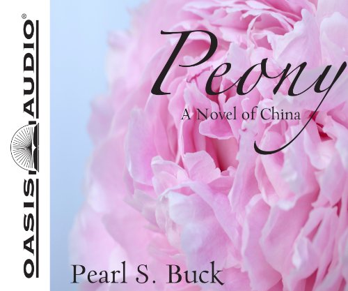 Beispielbild fr Peony: A Novel of China zum Verkauf von Revaluation Books