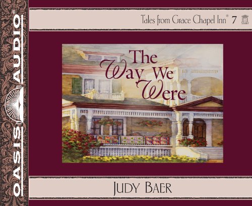 9781598598650: The Way We Were (Tales From The Grace Chapel Inn)