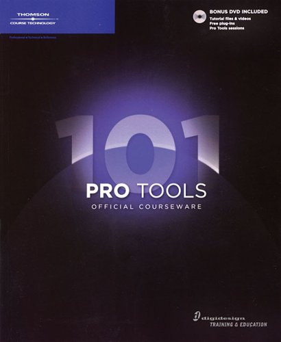 Beispielbild fr Pro Tools 101 Official Courseware zum Verkauf von Front Cover Books