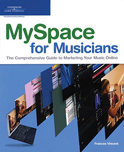 Imagen de archivo de Frances Vincent: MySpace for Musicians a la venta por Learnearly Books