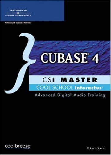 Cubase 4 CSI Master (9781598633634) by Guerin, Robert