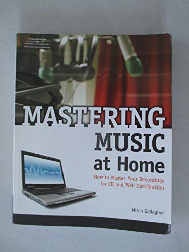 Stock image for Mastering Music at Home [With CDROM] for sale by ThriftBooks-Atlanta