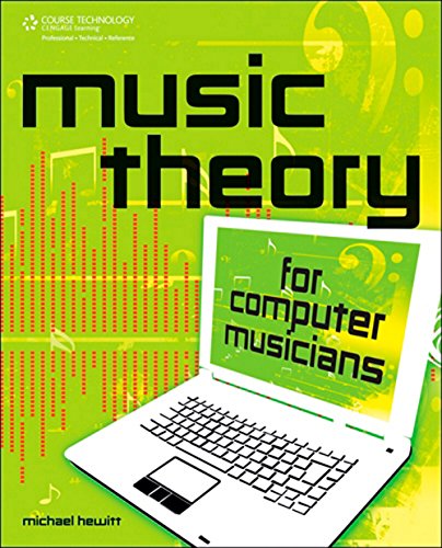 Music Theory for Computer Musicians - Hewitt, Michael
