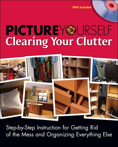 Picture Yourself Clearing Out Your Clutter (9781598635058) by Ballew, Joli