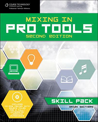Beispielbild fr Mixing in Pro Tools : Skill Pack zum Verkauf von Better World Books