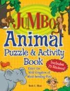 Stock image for Jumbo Animal Puzzle & Activity Book: Enter the Wild Kingdom of Mind-bendingfun! for sale by HPB-Emerald