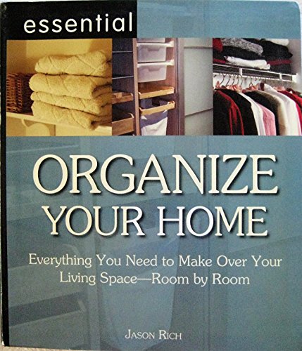 Beispielbild fr Essential: Organize Your Home zum Verkauf von Better World Books