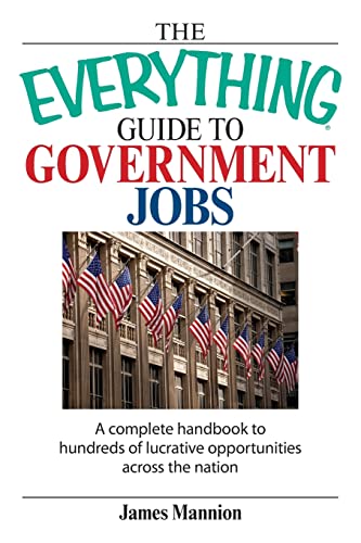 Beispielbild fr The Everything Guide to Government Jobs zum Verkauf von Wonder Book