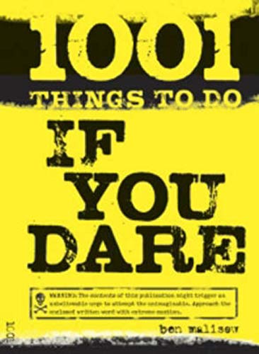 Beispielbild fr 1001 Things To Do If You Dare: The Book of Lists for Thrill Seekers! zum Verkauf von WorldofBooks