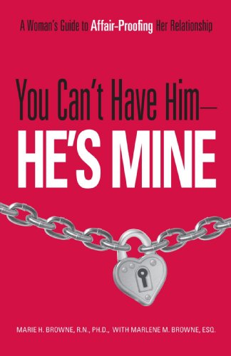 Beispielbild fr You Can't Have Him He's Mine : A Woman's Guide to Affair-Proofing Her Relationship zum Verkauf von Better World Books
