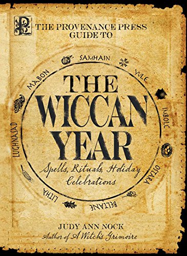 Stock image for The Provenance Press Guide to the Wiccan Year: A Year Round Guide to Spells, Rituals, and Holiday Celebrations for sale by Goodwill of Colorado