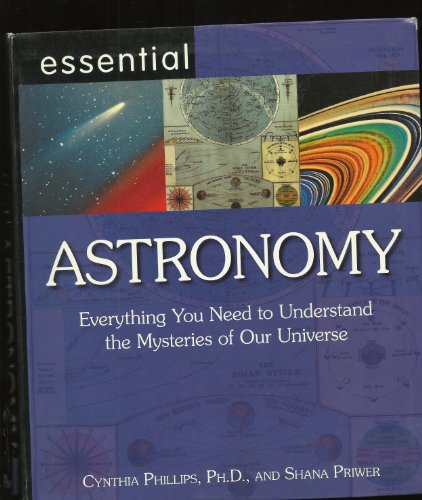 Imagen de archivo de Essential Astronomy: Everything You Need To Understand The Mysteries Of Our Universe a la venta por Wonder Book