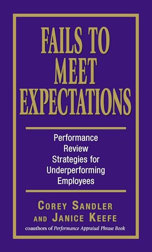 9781598691450: Fails to Meet Expectations: Performance Review Strategies for Underperforming Employees