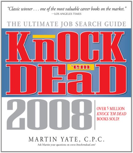 Stock image for Knock 'em Dead, 2008: The Ultimate Job Search Guide (Knock 'em Dead: The Ultimate Job-Seekers' Handbook) for sale by BookHolders