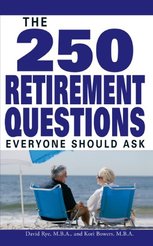 Beispielbild fr The 250 Retirement Questions Everyone Should Ask zum Verkauf von Wonder Book