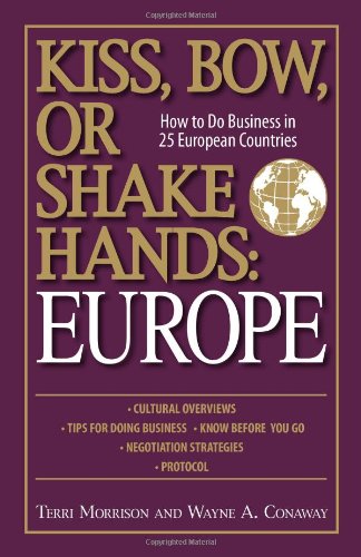 9781598692181: Kiss, Bow, Or Shake Hands: Europe: How to Do Business in 25 European Countries