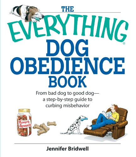 9781598692570: The Everything Dog Obedience Book: From Bad Dog to Good Dog