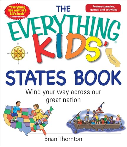 Stock image for The Everything Kids' States Book: Wind Your Way Across Our Great Nation for sale by Orion Tech