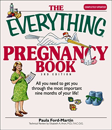 Beispielbild fr The Everything Pregnancy Book : All You Need to Get You Through the Most Important Nine Months of Your Life! zum Verkauf von Better World Books