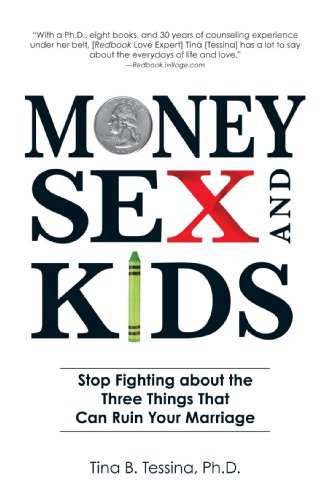 9781598693256: Money, Sex, and Kids: Stop Fighting about the Three Things That Can Ruin Your Marriage