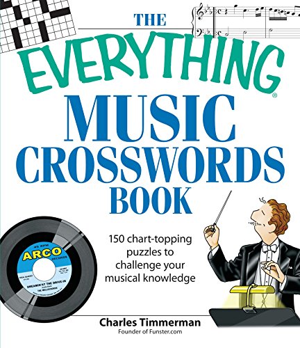 Beispielbild fr Everything Music Crosswords Book: 150 Chart-topping puzzles to challenge your musical knowledge (Everything: Sports and Hobbies) zum Verkauf von Ergodebooks