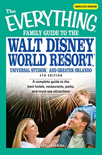 Beispielbild fr The Everything Family Guide to the Walt Disney World Resort, Universal Studios, and: A complete guide to the best hotels, restaurants, parks, and must-see attractions zum Verkauf von Once Upon A Time Books