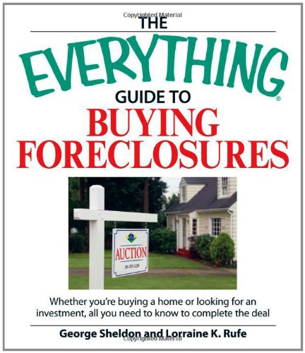 Stock image for The Everything Guide to Buying Foreclosures: Learn how to make money by buying and selling foreclosed properties for sale by SecondSale