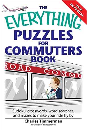 9781598694062: The Everything Puzzles for Commuters Book: Sudoku, crossswords, word searches, and mazes to make your ride fly by
