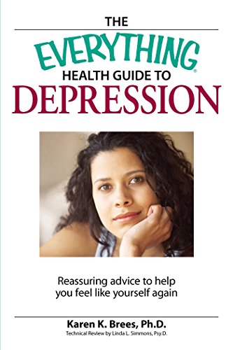 Stock image for The Everything Health Guide to Depression: Reassuring advice to help you feel like yourself again for sale by WorldofBooks