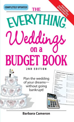 Beispielbild fr The Everything Weddings on a Budget Book: Plan the Wedding of Your Dreams - without Going Bankrupt (Everything S.) zum Verkauf von WorldofBooks