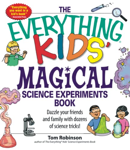 Beispielbild fr The Everything Kids' Magical Science Experiments Book: Dazzle your friends and family by making magical things happen! zum Verkauf von Gulf Coast Books