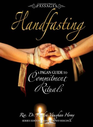 Beispielbild fr Handfasting : A Pagan Guide to Commitment Rituals zum Verkauf von Better World Books