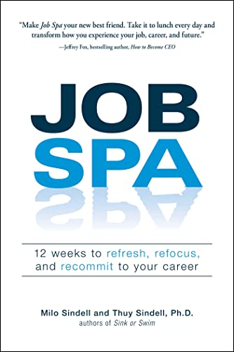 Beispielbild fr Job Spa: 12 Weeks to Refresh, Refocus, and Recommit to Your Career zum Verkauf von SecondSale