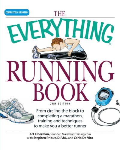 Stock image for Everything Running Book: From Circling the Block to Completing a Marathon, Training and Techniques to Make You a Better Runner (Everything Series) for sale by Goodwill of Colorado