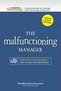 The Business Shrink - Understanding the Strategy and Psychology of Business - the Malfunctioning Manager: From Bullies to Backstabbers - How to Cope With Bad Bosses (9781598695311) by Morris, Peter; Laufer, Peter