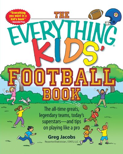 Imagen de archivo de Kids' Football Book : The All-Time Greats, Legendary Teams, Today's Superstars and Tips on Playing Like a Pro a la venta por Better World Books