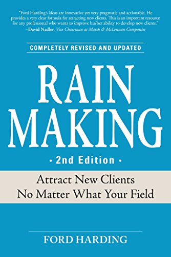 9781598695885: Rain Making: Attract New Clients No Matter What Your Field